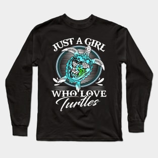 Just A Girl Who Love Turtle Costume Gift Long Sleeve T-Shirt